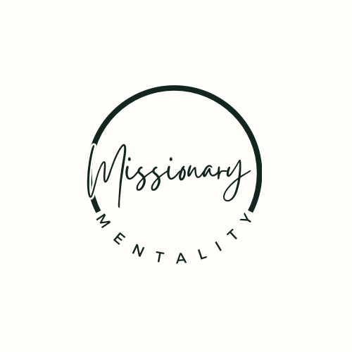 Missionary Mentality